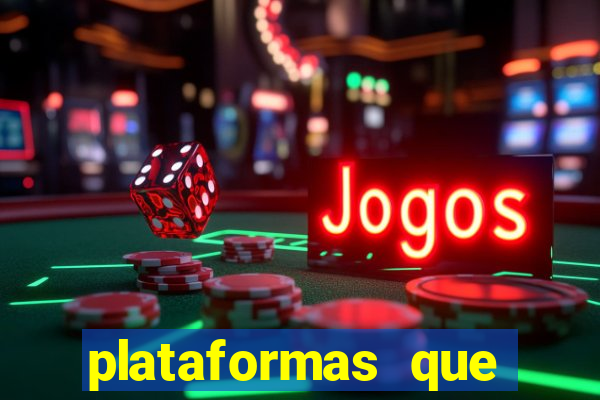 plataformas que estao pagando agora