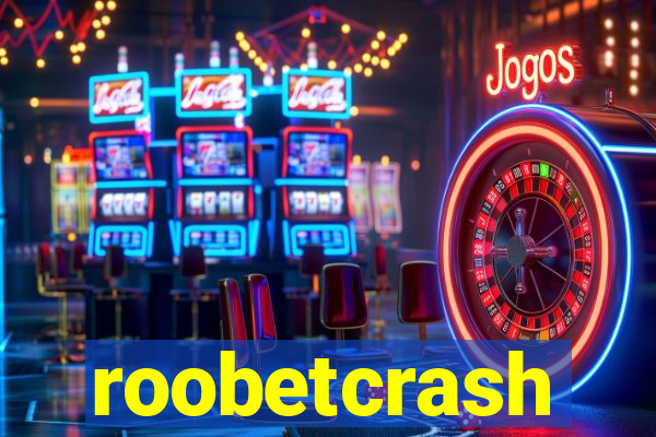 roobetcrash