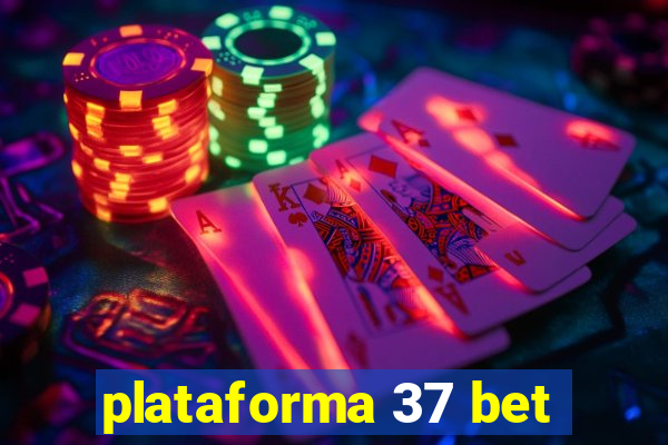 plataforma 37 bet