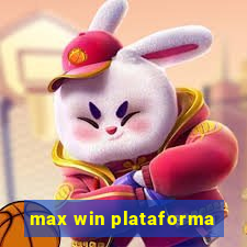 max win plataforma