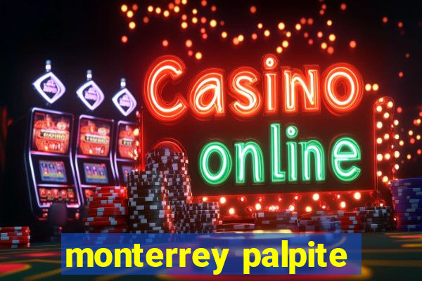 monterrey palpite