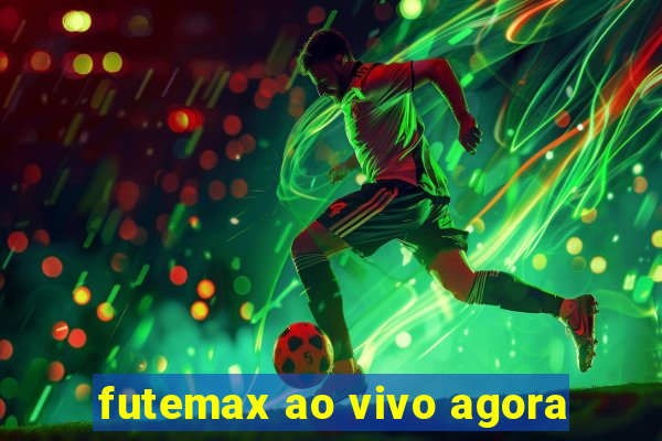 futemax ao vivo agora