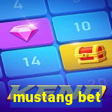 mustang bet