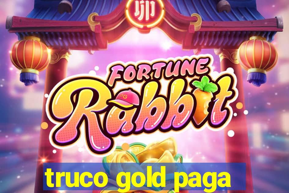 truco gold paga