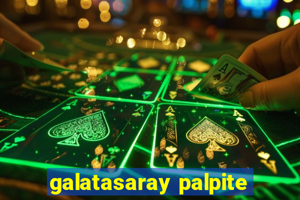 galatasaray palpite