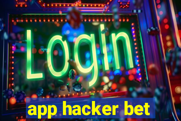 app hacker bet