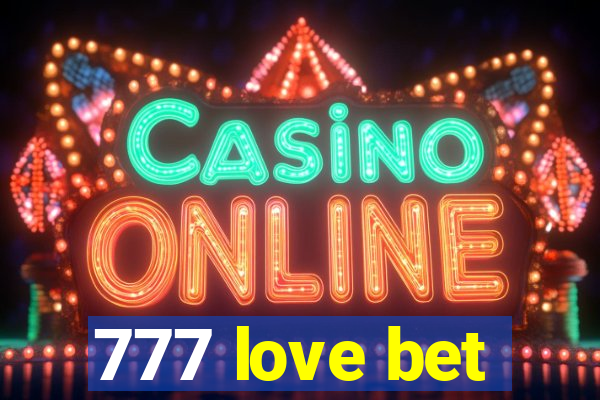 777 love bet