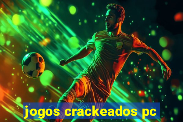 jogos crackeados pc