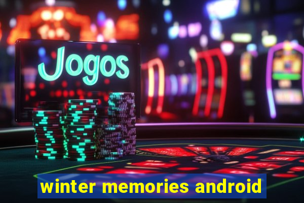 winter memories android