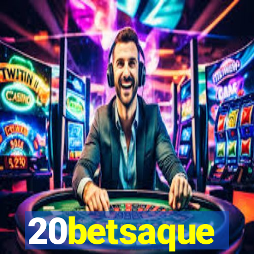 20betsaque