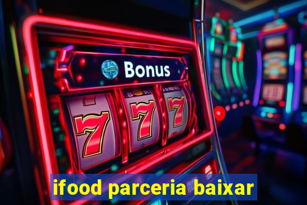 ifood parceria baixar