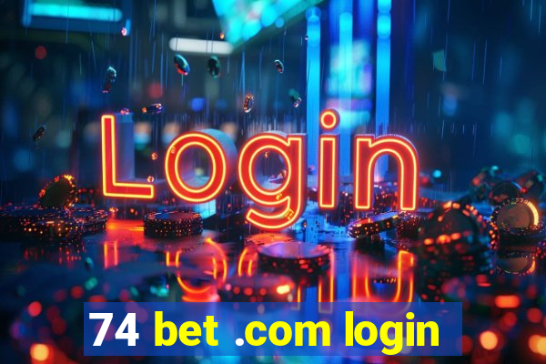 74 bet .com login