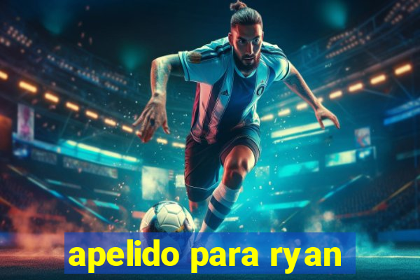 apelido para ryan