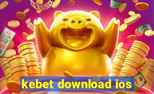 kebet download ios