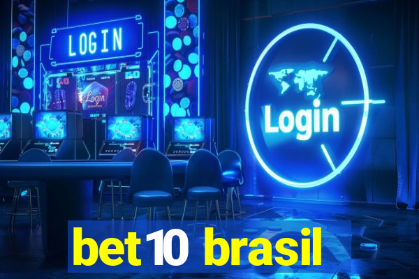 bet10 brasil