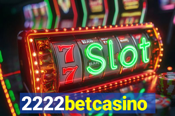 2222betcasino