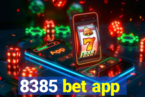 8385 bet app