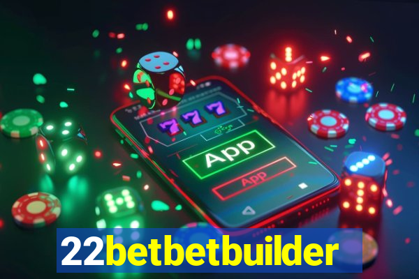 22betbetbuilder