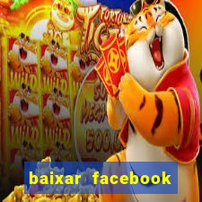 baixar facebook lite baixaki