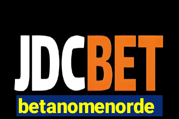 betanomenorde