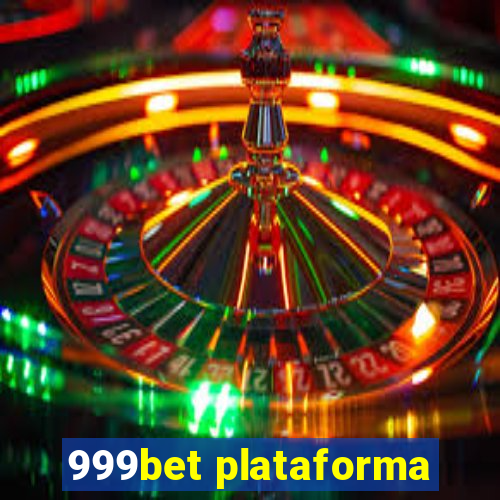 999bet plataforma