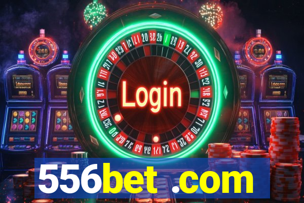 556bet .com