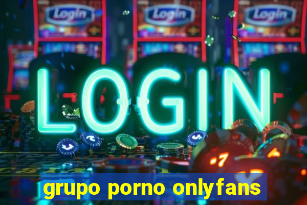 grupo porno onlyfans