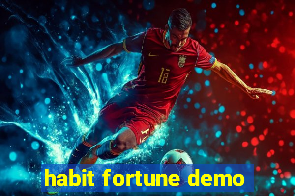 habit fortune demo