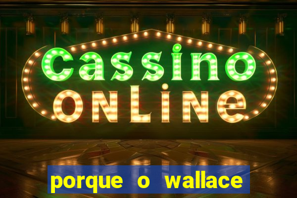 porque o wallace saiu do cruzeiro