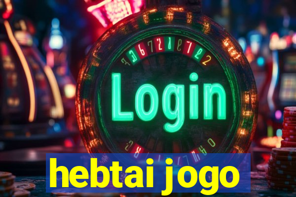 hebtai jogo