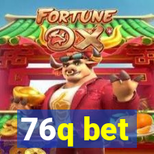 76q bet