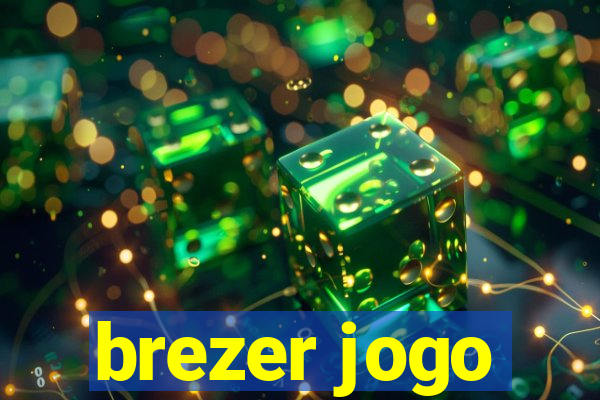 brezer jogo