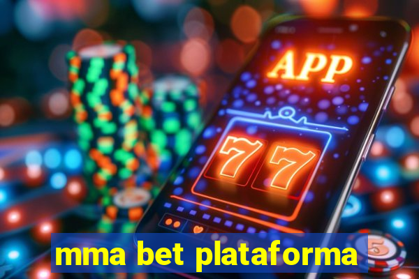 mma bet plataforma