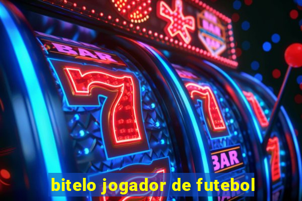 bitelo jogador de futebol