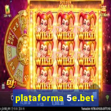 plataforma 5e.bet