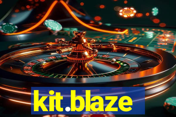 kit.blaze