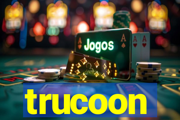 trucoon