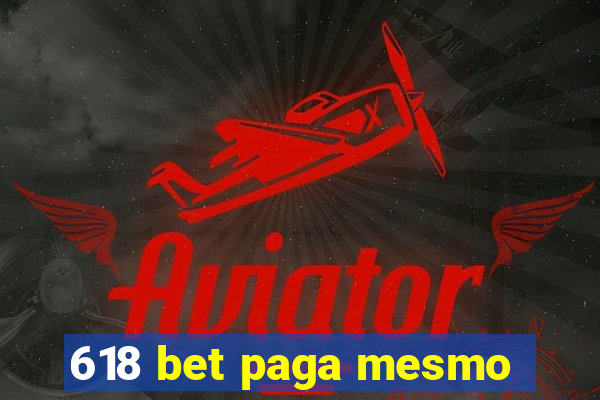 618 bet paga mesmo