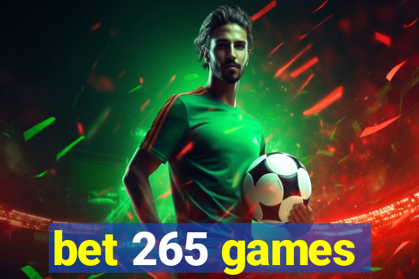 bet 265 games