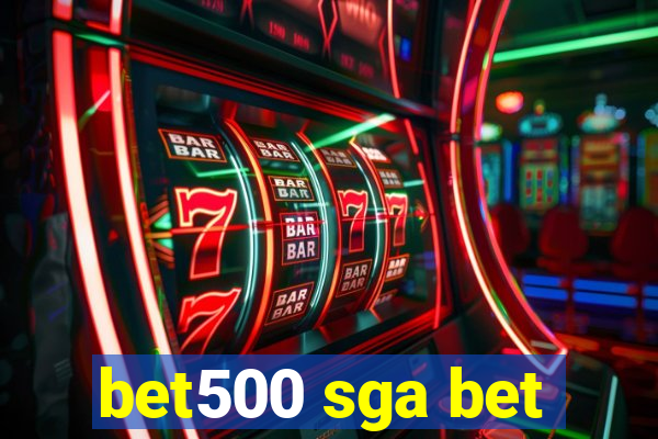 bet500 sga bet