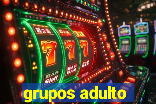 grupos adulto