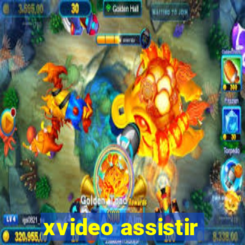 xvideo assistir