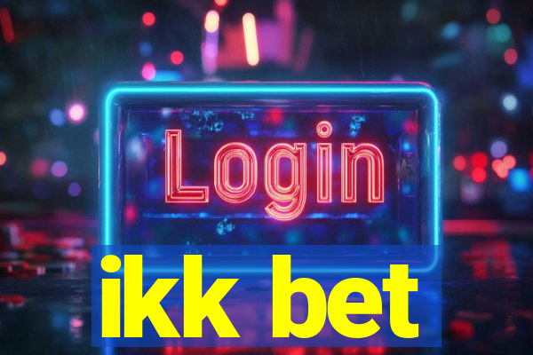 ikk bet