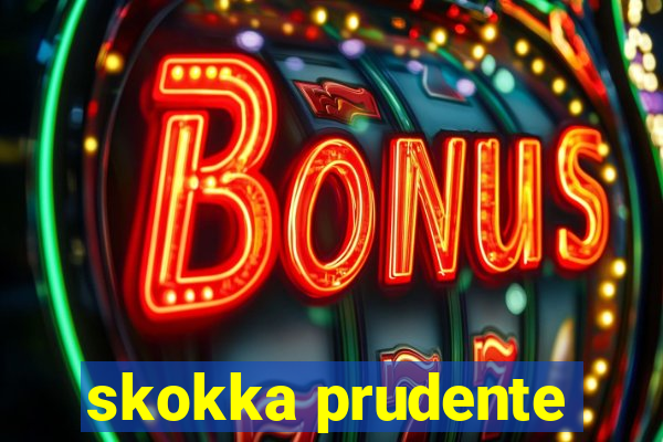 skokka prudente