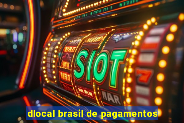 dlocal brasil de pagamentos