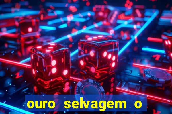 ouro selvagem o que aconteceu na vida real