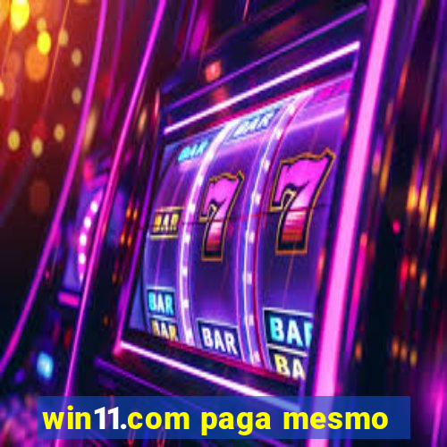 win11.com paga mesmo