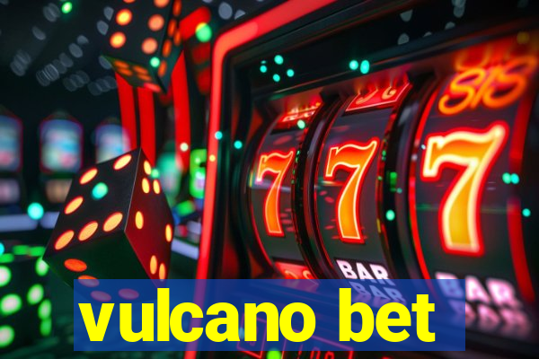 vulcano bet