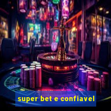 super bet e confiavel