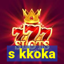 s kkoka